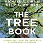 Dirr, M.A. and K.S. Warren. 2019. The Tree Book: Superior Selections for Landscapes, Streetscapes, and Gardens. 